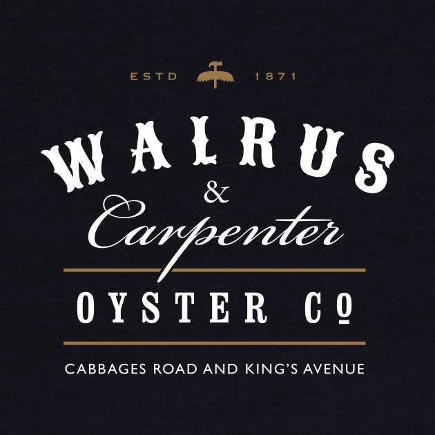 Walrus and Carpenter Oyster Company by GoAwayGreen